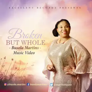 Busola Martins - Broken But Whole